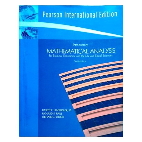 Introductory Mathematical Analysis for Business, Economics, and the Life and Social Sciences. Von Ernest F. Haeussler (2008).