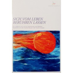 Sich vom Leben berühren lassen. Von: Vinzenz Gruppe (2011).