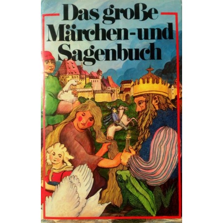 Das große Märchen- und Sagenbuch. Von R.W. Pinson (1976).