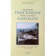 Die besten Trattorien rund um den Gardasee. Von Peter Peter (2000).