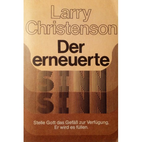 Der erneuerte Sinn. Von Larry Christenson (1980).