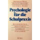 Psychologie für die Schulpraxis. Von Diethelm Wahl (1984).