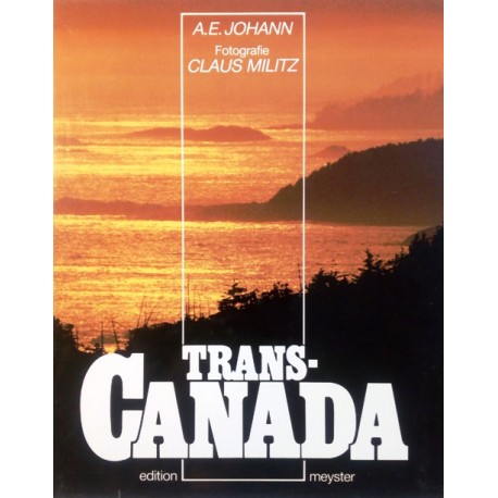 Trans-Canada. Von A.E. Johann (1986).