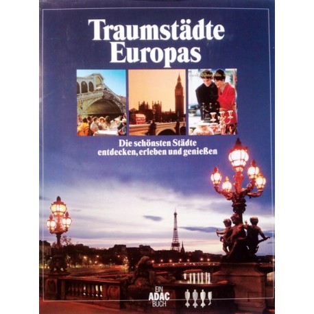 Traumstädte Europas. Von Michael Dultz (1997).
