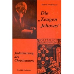 Die Zeugen Jehovas. Judaisierung des Christentums. Von Helmut Friedlmayer (1993).