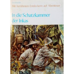 In die Schatzkammer der Inkas. Von Nicholas Hordern (1971).
