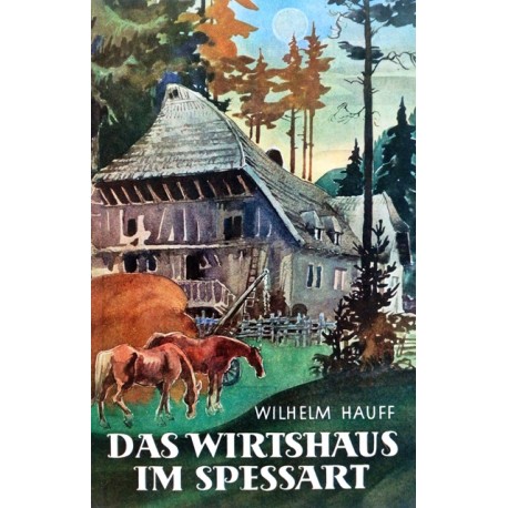 Das Wirtshaus im Spessart. Von Wilhelm Hauff (1958).