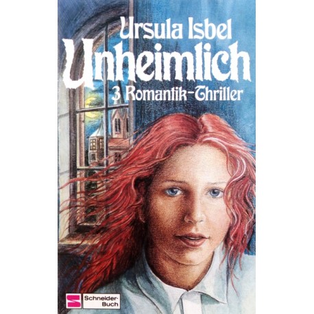 Unheimlich. Von Ursula Isbel (1989).