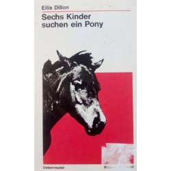 Sechs Kinder suchen ein Pony. Von Eilis Dillon (1967).