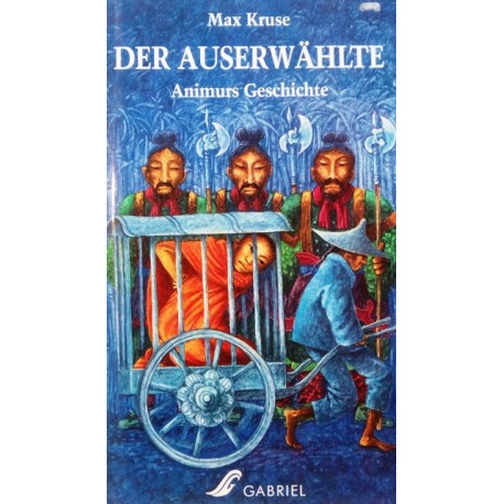 Der Auserwählte. Von Max Kruse (1995).