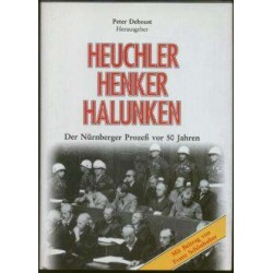 Heuchler, Henker, Halunken. Der Nürnberger Prozeß. Von Peter Dehoust (1996).