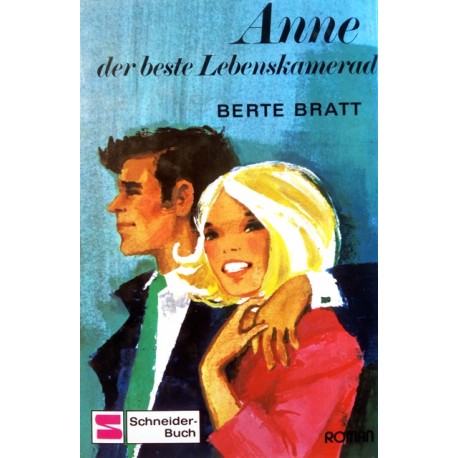 Anne, der beste Lebenskamerad. Von Berte Bratt.