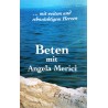 Beten mit Angela Merici. Von Cornelia Müller Freund (1999).