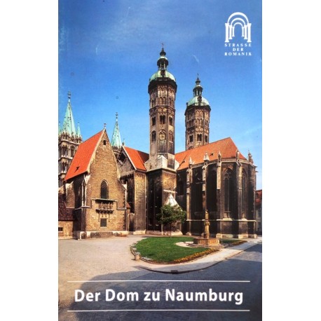 Der Dom zu Naumburg. Von: Deutscher Kunstverlag (2010).