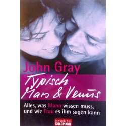 Typisch Mars und Venus. Von John Gray (2008).