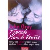 Typisch Mars und Venus. Von John Gray (2008).