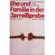 Ehe und Familie in der Zerreißprobe. Von Eberhard Mühlan (1984).