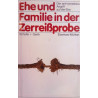 Ehe und Familie in der Zerreißprobe. Von Eberhard Mühlan (1984).