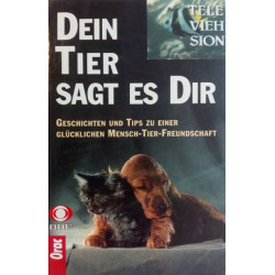 Dein Tier sagt es dir. Von Silke Schwinger (1991).