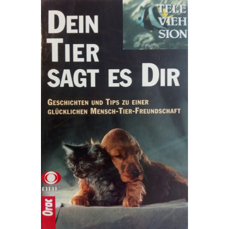 Dein Tier sagt es dir. Von Silke Schwinger (1991).