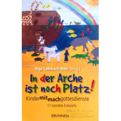 In der Arche ist noch Platz! Von Inge Lehrbach-Bähr (2006).