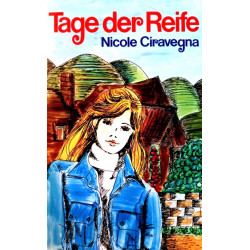 Tage der Reife. Von Nicole Ciravegna (1974).