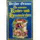 Die schönsten Kinder und Hausmärchen. Band 2. Von: Brüder Grimm (1990).