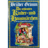 Die schönsten Kinder und Hausmärchen. Band 2. Von: Brüder Grimm (1990).