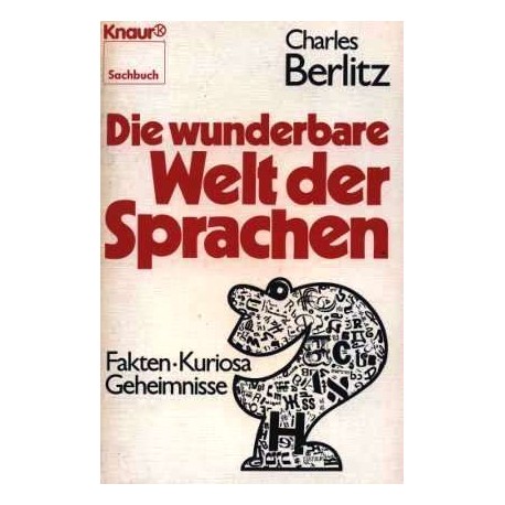 Die wunderbare Welt der Sprachen. Von Charles Berlitz (1982).