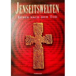 Jenseitswelten. Von Franjo Terhart (2006).