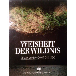 Weisheit der Wildnis. Von: WWF Österreich (1993).