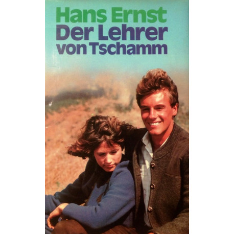 Der Lehrer von Tschamm. Von Hans Ernst (1960).