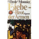 Liebe - Brot der Armen. Von Thyde Monnier.