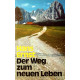 Der Weg zum neuen Leben. Von Hans Ernst (1975).