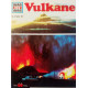 Vulkane. Was ist was Band 57. Von Roy Woodcock (1975).