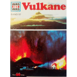 Vulkane. Was ist was Band 57. Von Roy Woodcock (1975).