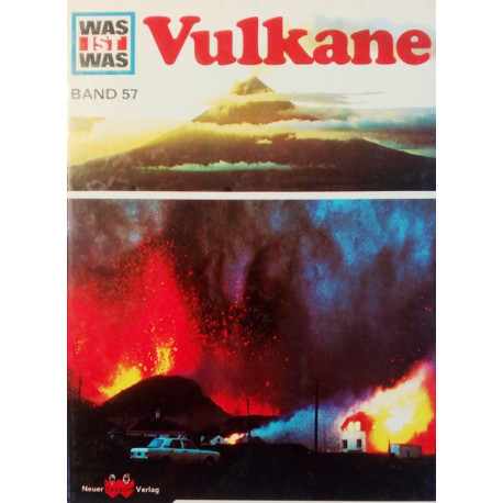 Vulkane. Was ist was Band 57. Von Roy Woodcock (1975).