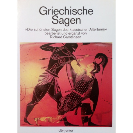 Griechische Sagen. Von Richard Carstensen (1978).
