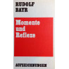 Momente und Reflexe. Von Rudolf Bayr (1971).