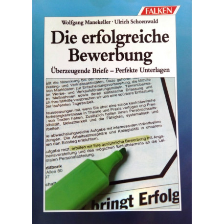Die erfolgreiche Bewerbung. Von Wolfgang Manekeller (1993).