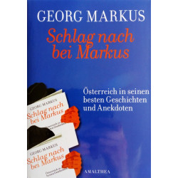 Schlag nach bei Markus. Von Georg Markus (2011).