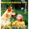 Menschen brauchen Tiere. Von Hademar Bankhofer (2010).
