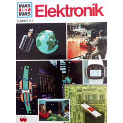 Elektronik. Was ist Was Band 47. Von Martin L. Keen (1971).