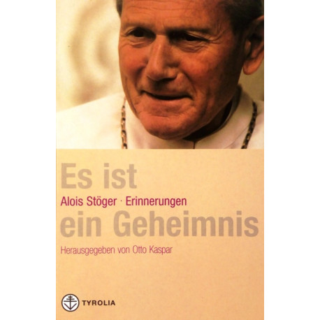 Es ist ein Geheimnis. Von Alois Stöger (1998).