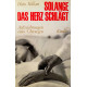 Solange das Herz schlägt. Von Hans Killian (1967).