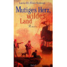 Mutiges Herz, wildes Land. Von Lucia St. Clair Robson (1997).