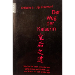 Der Weg der Kaiserin. Von Christine Li (2003).