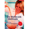 Die Walleczek Methode. Von Sasha Walleczek (2007).