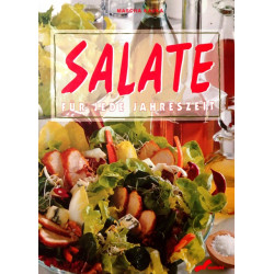 Salate für jede Jahreszeit. Von Mascha Kauka (1998).