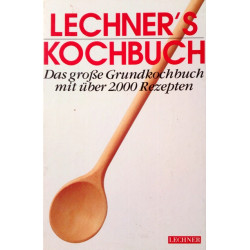 Lechner's Kochbuch. Von: Lechner Verlag (1995).